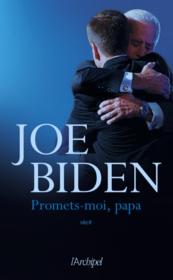 Promets-moi, papa  - Joe Biden 