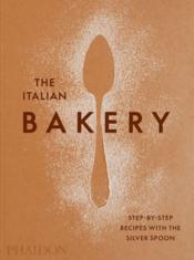 Vente  The italian bakery : step-by-step recipes with the silver spoon  - Collectif 