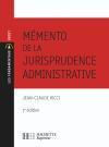 Mémento de la jurisprudence administrative  - Jean-Claude Ricci 