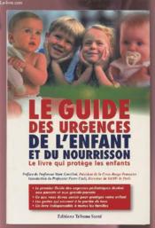 Le guide des urgences de l'enfant et du nourrisson - Couverture - Format classique