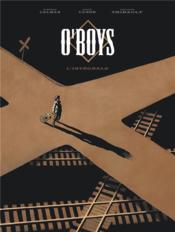 O'Boys ; Intégrale  - Philippe Thirault - Gillon Cuzor Steve - Steve Cuzor 