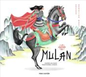 La legende de Mulan, d'après un conte traditionnel chinois - Couverture - Format classique