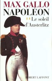 Napoléon t.2 ; le soleil d'Austerlitz - Intérieur - Format classique