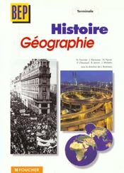 Histoire Geographie Terminale ; Bep Tertiaires Et Industriels - Intérieur - Format classique