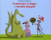 La princesse, le dragon et le chevalier intrépide - Couverture - Format classique