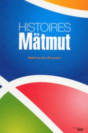 Histoires de la Matmut - Couverture - Format classique