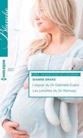 Vente  L'espoir du Dr Gabrielle Evans ; les jumelles du Dr Ramsey  - Dianne Drake 