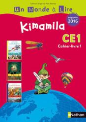 Kimamila ; série rouge ; français ; CE1 ; cahier-livre t.1 (édition 2016)  - Isabelle Le Guay - Alain Bentolila - Nadine Robert 