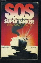 S.O.S Super Tanker - Couverture - Format classique