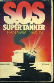 S.O.S Super Tanker - Couverture - Format classique