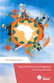 Vente  Programme minimum d'intégration de l'Union Africaine  - Patrick Ndzana Olomo 