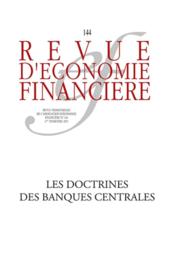 Revue d'économie financière n.144 ; les doctrines des banques centrales  - Revue D'Economie Financiere 