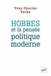 Vente  Hobbes et la pensée politique moderne  - Yves-Charles Zarka 