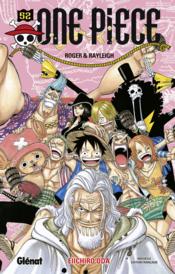 One Piece - édition originale t.52 ; Roger & Rayleigh  - Eiichiro Oda 