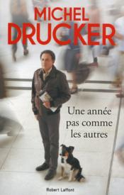 Une année pas comme les autres  - Michel Drucker - Jean-François Kervéan 