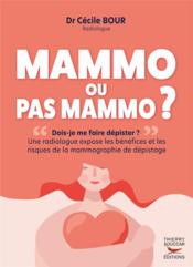 Vente  Mammo ou pas mammo ? une radiologue expose les bénéfices et les risques de la mammographie de dépistage  