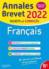 Annales brevet ; français ; sujets et corrigés (édition 2022)  - Michele Laskar - Brigitte Réauté 