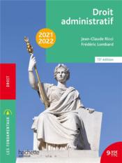 Droit administratif (édition 2021/2022)  - Frédéric Lombard - Jean-Claude Ricci 
