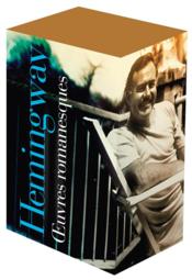 Vente  Oeuvres romanesques I, II  - Ernest Hemingway 
