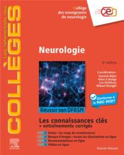 Neurologie ; réussir son DFASM ; connaissances clés (6e édition)  - Collectif 