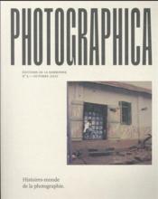 Photographica n.3 ; histoires-monde de la photographie  