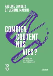Combien coûtent nos vies ? pour la transparence du médicament - Couverture - Format classique