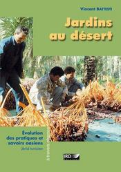 Jardins au desert - evolution des pratiques et savoirs oasiens. jerid tunisien. - Intérieur - Format classique