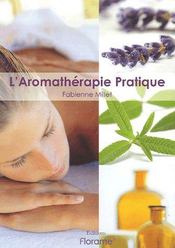 L'aromatherapie pratique