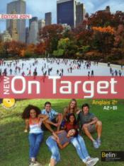 NEW ON TARGET ; anglais ; 2nde ; A2/B1 ; livre de l'élève + CD (édition 2014)  - Jean-Louis Habert - Martine Hoyet - Joanna Wistreich 