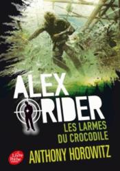 Alex Rider t.8 ; les larmes du crocodile - Couverture - Format classique