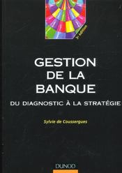 Gestion De La Banque ; Du Diagnistic A La Strategie ; 2e Edition - Intérieur - Format classique