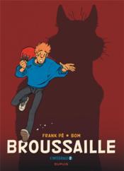 Broussaille ; INTEGRALE VOL.2 ; T.3 A T.5 ; 1988-2002  - Frank - Bom 