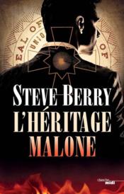 L'héritage Malone  - Steve Berry 