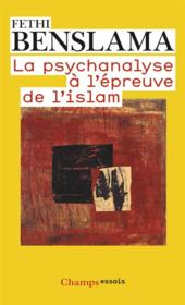 La psychanalyse a l'epreuve de l'islam - Couverture - Format classique