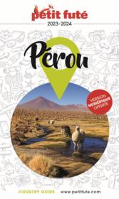 GUIDE PETIT FUTE ; COUNTRY GUIDE : Pérou (édition 2023/2024)  - Collectif Petit Fute 
