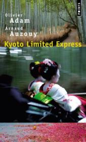 Vente  Kyoto limited express  - Olivier ADAM - Arnaud Auzouy 