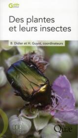 Des plantes et leurs insectes  - Herve Guyot - Bruno Didier 