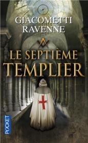 Le septième templier  - Jacques Ravenne - Éric Giacometti 