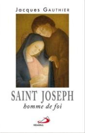 Saint Joseph ; homme de foi - Couverture - Format classique