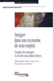 Intégrer dans une économie de sous-emploi ; une culture ouverte dans une République indivisible  - Collectif 