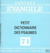 Cahies evangile numero 71 petit dictionnaire des psaumes - Couverture - Format classique