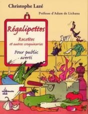 Régalipettes  - Christophe Lazé 