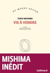 Vie à vendre  - Yukio Mishima 