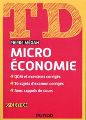 TD ; microéconomie (6e édition)  - Pierre Médan 