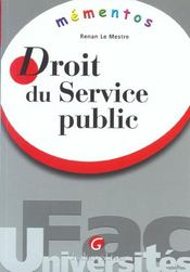 Droit du service public (1re édition)  - Renan Le Mestre 
