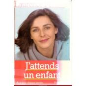 J'Attends Un Enfant - Nouvelle Edition - Couverture - Format classique
