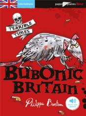 Bubonic britain  - Philippa Boston 