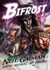 Bifrost N.82 ; spécial Neil Gaiman  - Revue Bifrost 