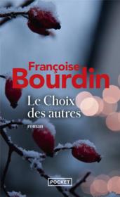 Le choix des autres  - Françoise Bourdin 