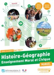 Histoire géographie EMC ; terminale Bac Pro ; manuel de l'élève  - Thomas Doublier - Lelivrescolaire.Fr - Olivier Lopez 